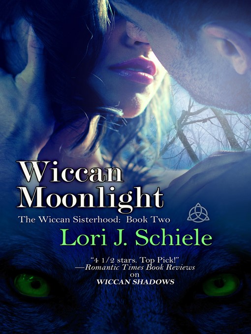 Title details for Wiccan Moonlight by Lori J. Schiele - Available